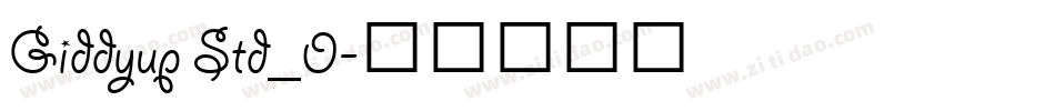Giddyup Std_0字体转换